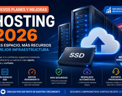 Nuevos Planes y Mejoras de Hosting 2026: Más Espacio, Más Recursos y Mejor Infraestructura